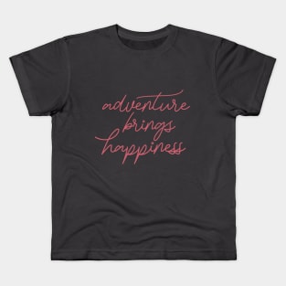 Adventure brings happiness Kids T-Shirt